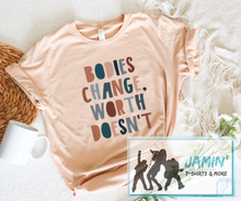 Load image into Gallery viewer, Bodies Change, Worth Doesn't