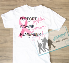 Load image into Gallery viewer, Support Fighters Admire Survivors Remember Angels