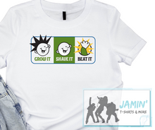 Load image into Gallery viewer, Grow It, Shave It, Beat It