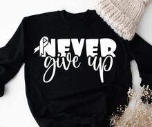 Load image into Gallery viewer, Never Give Up