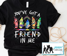 Load image into Gallery viewer, You've Got a Friend in Me