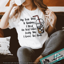 Load image into Gallery viewer, My Toxic Trait... Iced Coffee