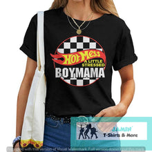 Load image into Gallery viewer, Hot Mess a little stressed Boy Mama