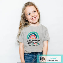 Load image into Gallery viewer, Childhood Should Be Filled with Crayons not Cancer