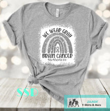 Load image into Gallery viewer, We Wear Gray Brain Cancer Awareness
