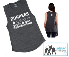 Load image into Gallery viewer, Burpees Would Not Recommend