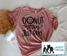 Load image into Gallery viewer, Donut Worry Just Pray