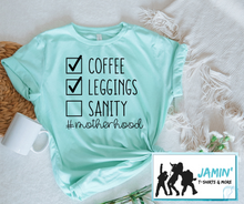 Load image into Gallery viewer, Coffee Leggings Sanity #motherhood