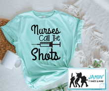 Load image into Gallery viewer, Nurses Call the Shots