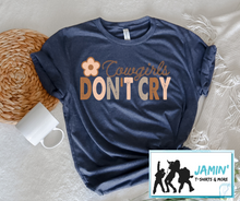 Load image into Gallery viewer, Cowgirls Don't Cry