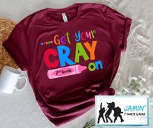 Load image into Gallery viewer, Get Your Cray On