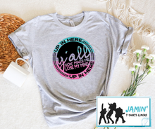 Load image into Gallery viewer, Ya'all Gonna Make Me Lose My Mind