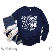 Load image into Gallery viewer, Kindness is One Gift Anyone Can GIve