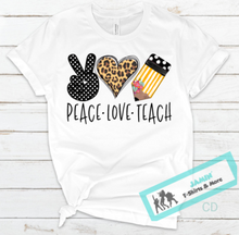 Load image into Gallery viewer, Peace Love Teach with Pencil