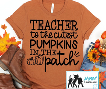Load image into Gallery viewer, Teacher of the Cutest Pumpkins in the Patch