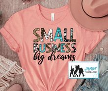 Load image into Gallery viewer, Small Business Big Dreams