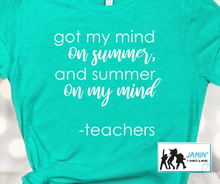 Load image into Gallery viewer, Got My Mind on Summer and Summer on My Mind