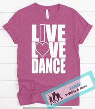 Load image into Gallery viewer, Live Love Dance