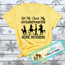 Load image into Gallery viewer, Let Me Check My Giveohshitometer