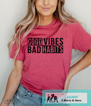 Load image into Gallery viewer, Good Vibes Bad Habits