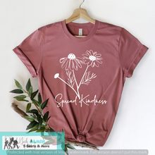 Load image into Gallery viewer, Spread Kindness with flowers