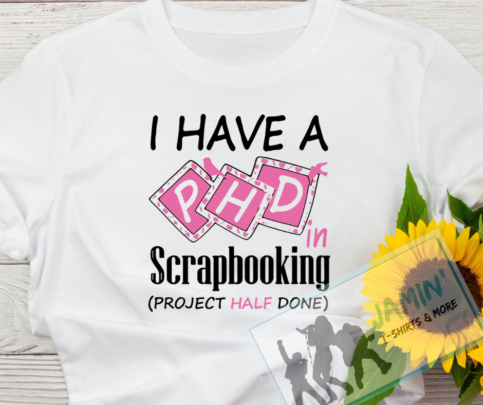 I Have a PHD in Scrapbooking