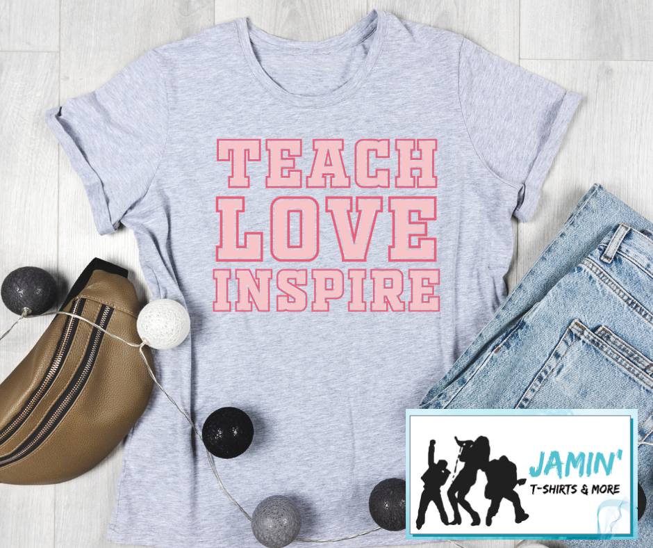 Teach Love Inspire (pink font)