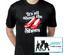 Load image into Gallery viewer, It's all about the shoes

