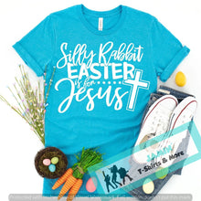 Load image into Gallery viewer, Silly Rabbit Easter is for Jesus
