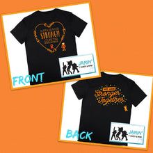 Load image into Gallery viewer, Super Hunter Strong- We are Better Together (back &amp; front) Black Tshirt

