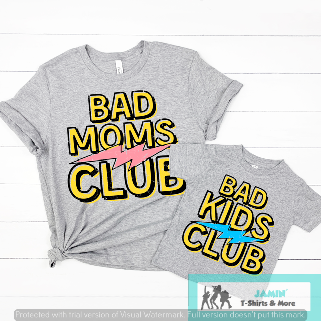 Bad Moms Club / Bad Kids Club