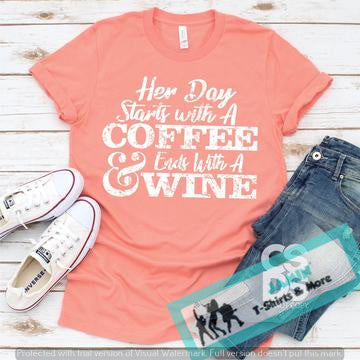Her Days Starts with a Coffee and Ends with a Wine