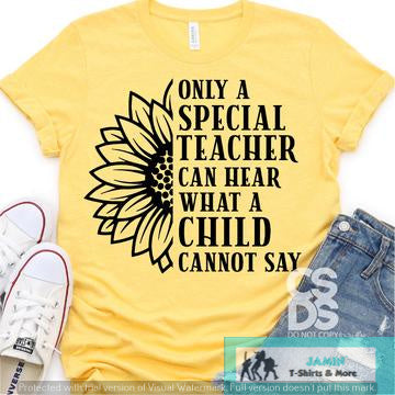 Only a Special Teacher Can Hear What a Child Cannot Say