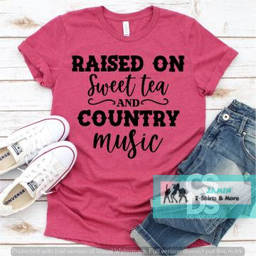 Raised on Sweet Tea and Country Music