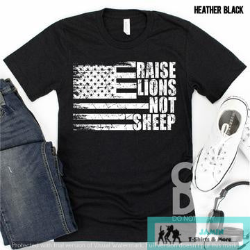 Raise Lions Not Sheep with flag
