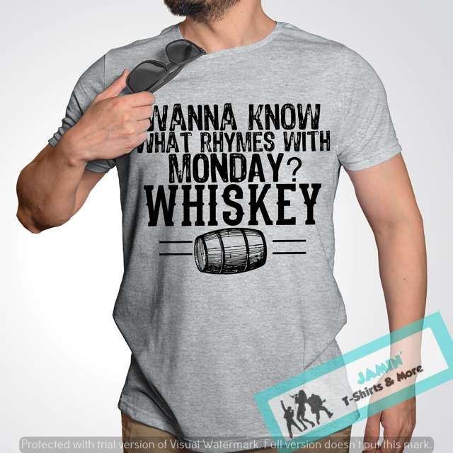 Wanna Know What Rhymes with Monday Whiskey