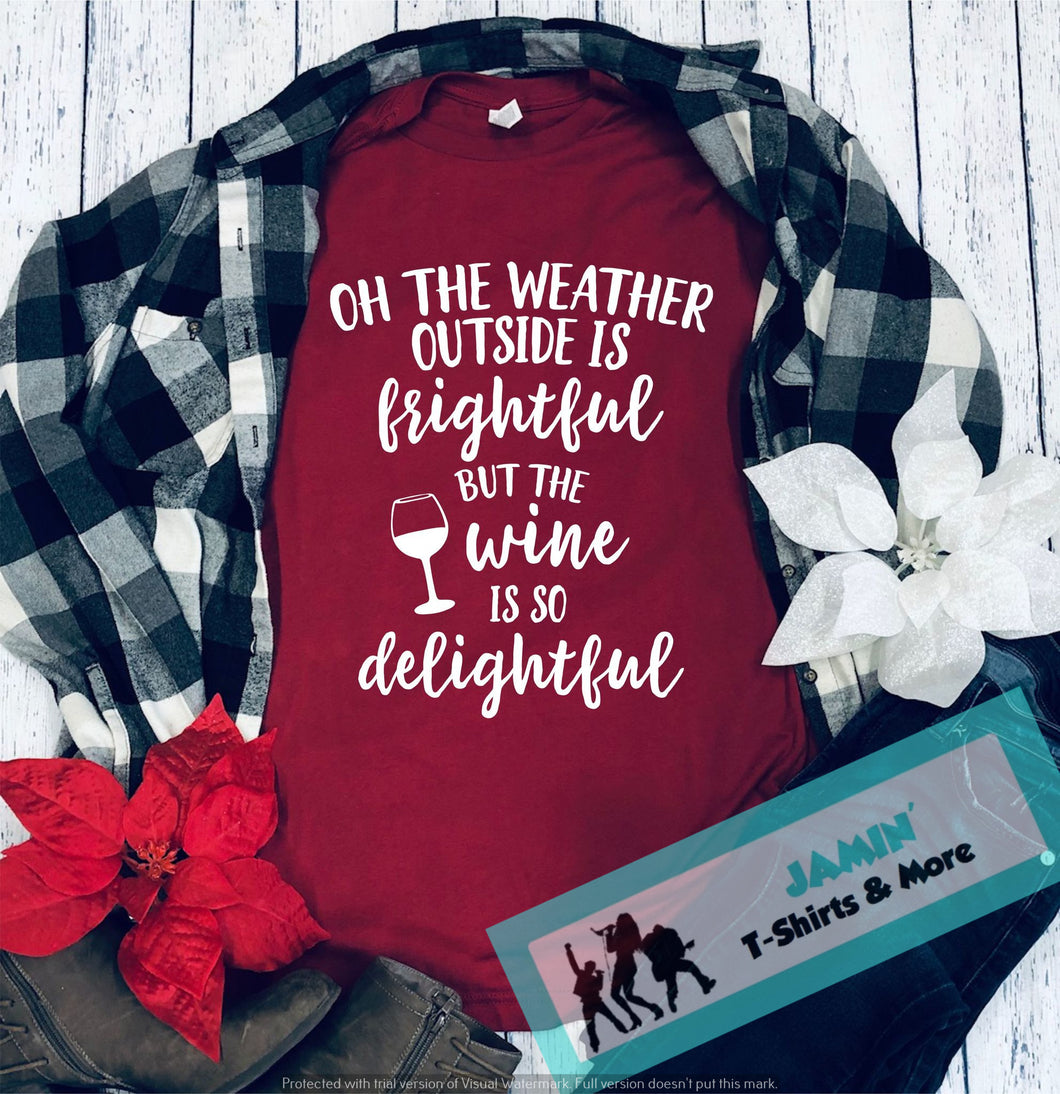 Oh the Weather Outside is Frightful, but the Wine is so Delightful