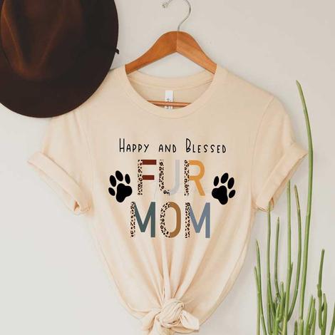 Happy and Blessed Fur Mom