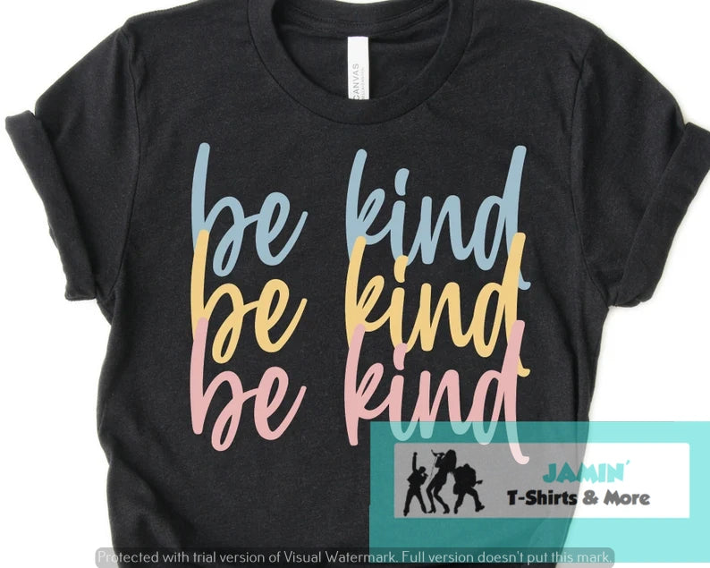 Be Kind (repeat)