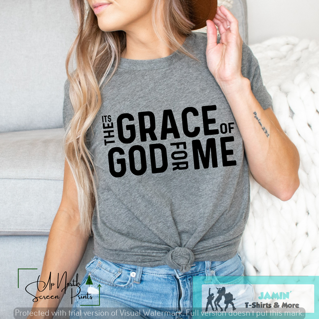 It's the Grace of God for Me (black or white font)